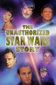 The Unauthorized Star Wars Story