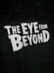 The Eye from Beyond