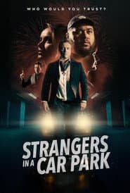 Strangers in a Car Park