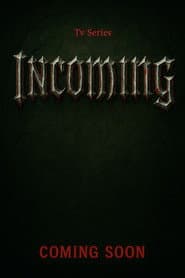 Incoming