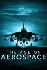 The Age of Aerospace