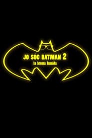 Jo sóc Batman 2: La broma humida