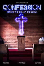 Confession Before the End of the World