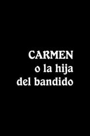 Carmen, the Bandit's Daughter