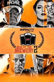 IMPACT Wrestling: Bash at the Brewery 2