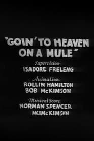 Goin' to Heaven on a Mule