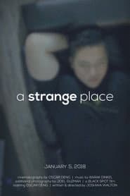 A Strange Place