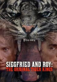 Siegfried & Roy: The Original Tiger Kings