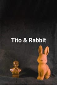 Tito and Rabbit