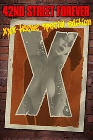 42nd Street Forever: Extreme Special Edition