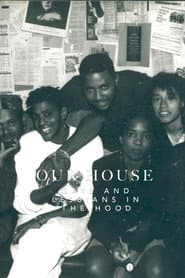 Our House: Gays and Lesbians in the Hood