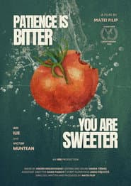 Patience is bitter, you are sweeter