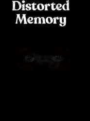 Distorted Memory