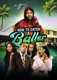 How To Catch A Baller