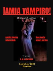 Lâmia, Vampiro!