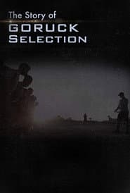 The Story of GORUCK Selection