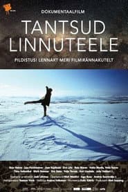 Dances for the Milky Way. Lennart Meri's Film Journeys