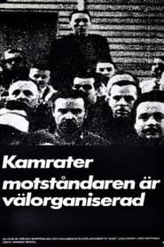 Comrades, Our Enemies Are Well Organized