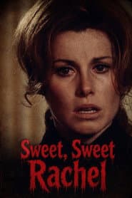 Sweet, Sweet Rachel