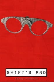 Shift's End