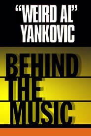 "Weird Al" Yankovic: Behind the Music