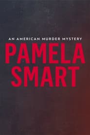 Pamela Smart: An American Murder Mystery
