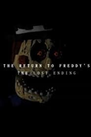 THE RETURN TO FREDDY'S: THE LOST ENDING