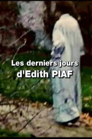 The Last Days of an Icon: Edith Piaf