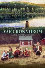 Vår gröna dröm