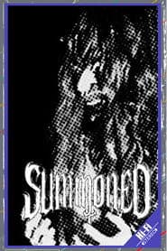 Summoned