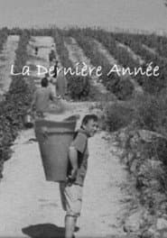 La Dernière Année