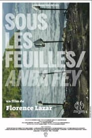 Sous les feuilles