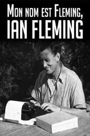 My Name Is Fleming, Ian Fleming