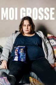 Moi, grosse