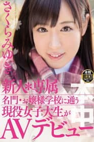 Fresh Face * Specialty A Real Life College Girl At A Young Ladies Academy Makes Her AV Debut Miyuki Sakura