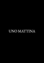 Uno mattina
