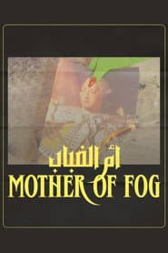 Mother of Fog