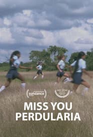 Miss You Perdularia