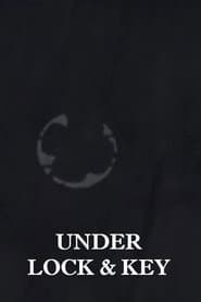 Under Lock and Key