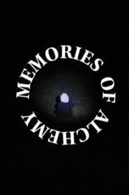 Memories of Alchemy