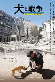 Dogs and War: What I saw in Ukraine