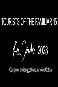 Tourists of the Familiar 15