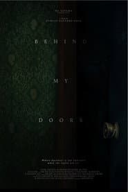 Behind my doors