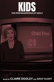 Kids: The Propagandizing of Gen Z