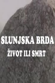 The Hills of Slunj - Life or Death