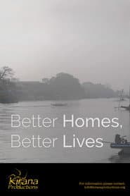 Better Homes, Better Lives