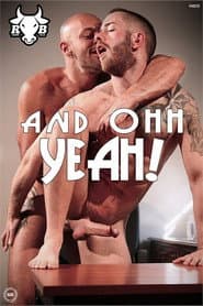 And Ohh Yeah!