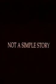 Not A Simple Story; Out in Silence