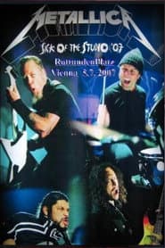 Metallica - Sick of the Studio Tour - LIVE in Wien 2007