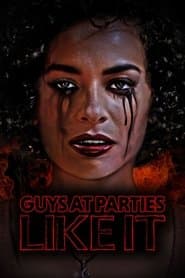Guys at Parties Like It
